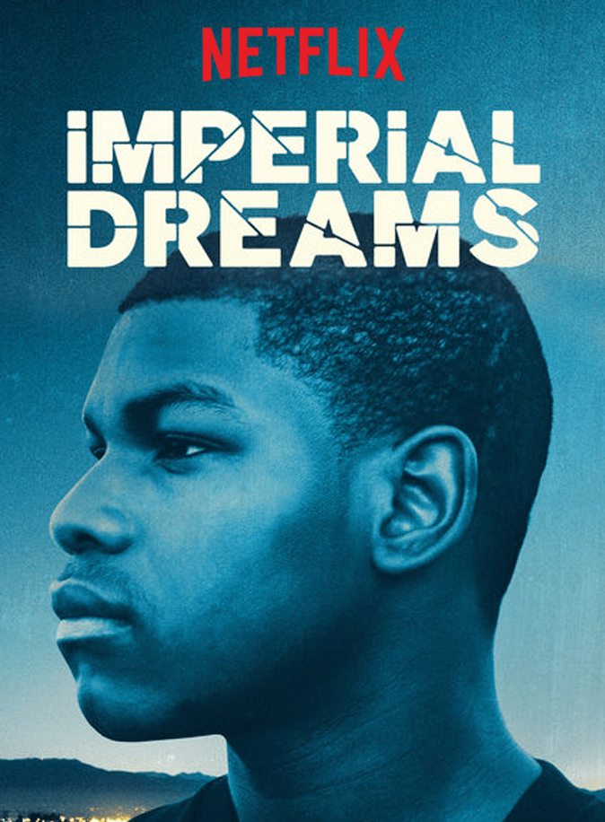 Imperial Dreams (2014) Movie Review by Stephen&nbsp;McLaughlin