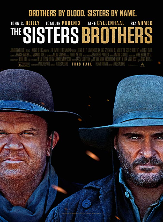The Sisters Brothers Review, In 1850s Oregon, the infamous duo of assassins, Eli and Charlie Sisters, chase a gold prospector and his unexpected ally.